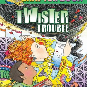 The Magic School Bus Science Chapter Book #5: Twiser Trouble: Twister Trouble