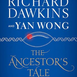 The Ancestor's Tale: A Pilgrimage to the Dawn of Evolution